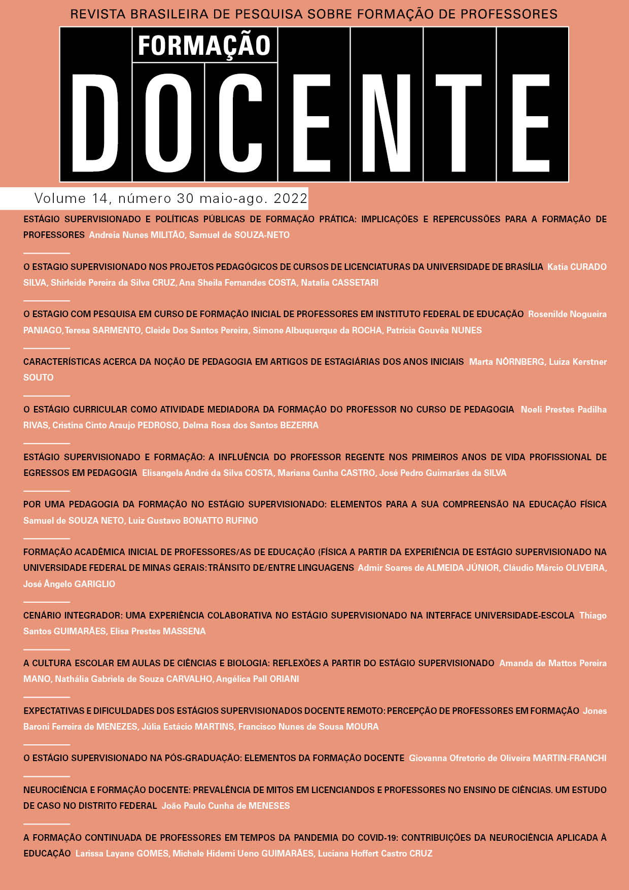 					Visualizar v. 14 n. 30 (2022): (maio-ago/2022) Revista Formação Docente – Revista Brasileira de Pesquisa sobre Formação de Professores (RBPFP)
				