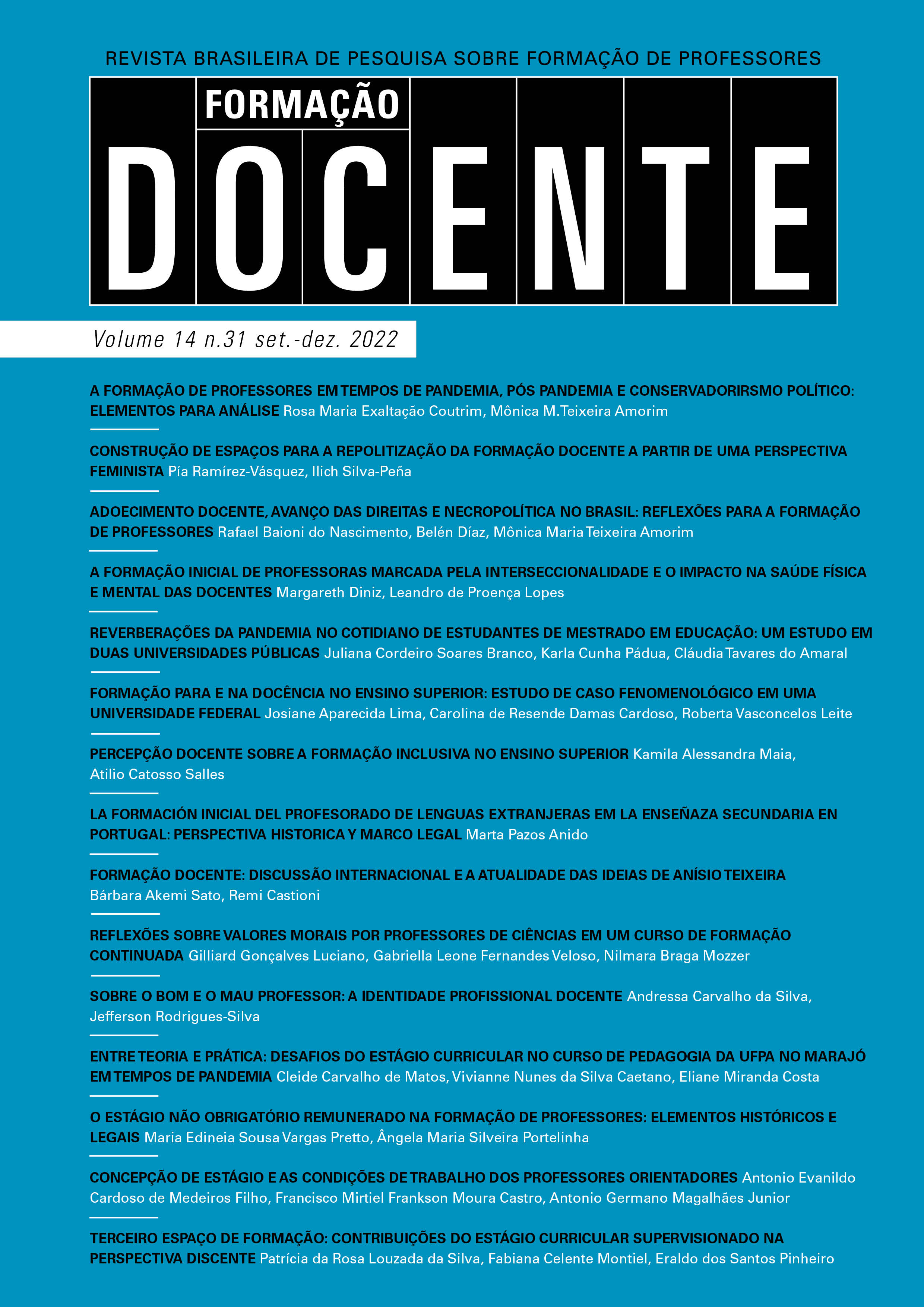					Visualizar v. 14 n. 31 (2022): Revista Formação Docente – Revista Brasileira de Pesquisa sobre Formação de Professores (RBPFP)
				
