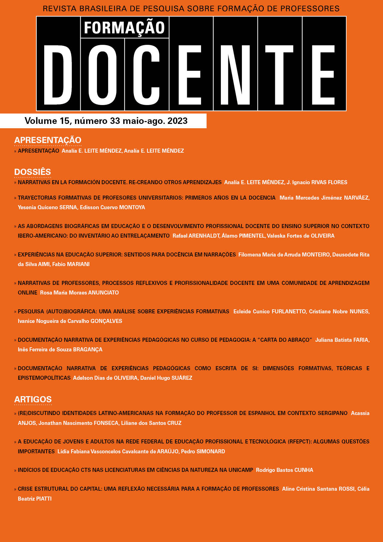 					Afficher Vol. 15 No 33 (2023): Revista Formação Docente – Revista Brasileira de Pesquisa sobre Formação de Professores (RBPFP)
				